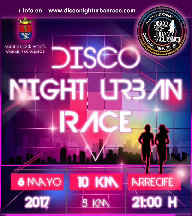 DISCO NIGHT URBAN RACE 2017 - Inscríbete DISCO NIGHT URBAN RACE 2017 - Inscríbete