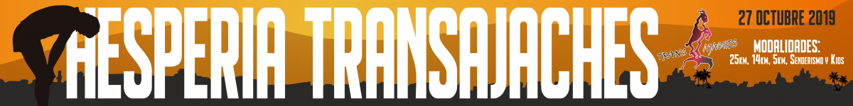 RECORRIDOS  - HESPERIA TRANSAJACHES 2019